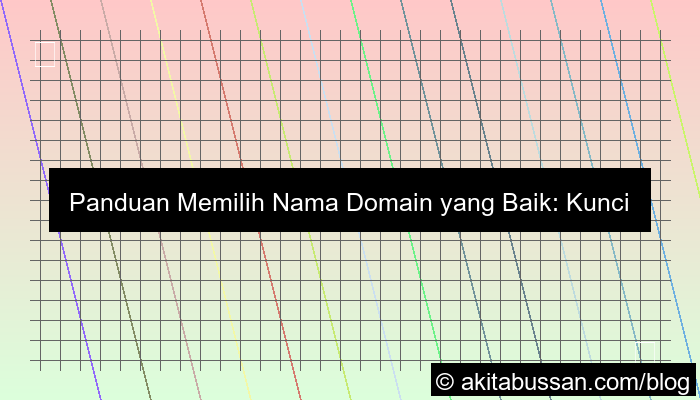 desain cara memilih nama domain yang baik