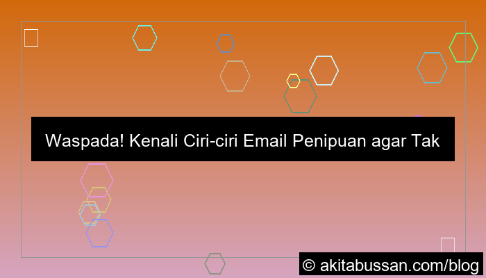gambar ciri ciri email penipuan