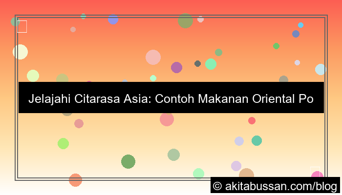 contoh makanan oriental