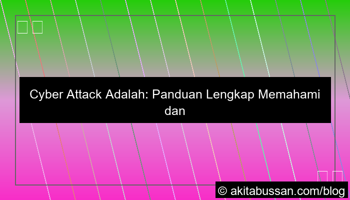 ilustrasi cyber attack adalah