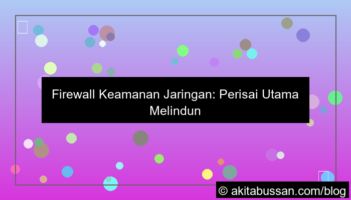 visual firewall keamanan jaringan