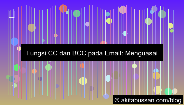 fungsi cc dan bcc pada email