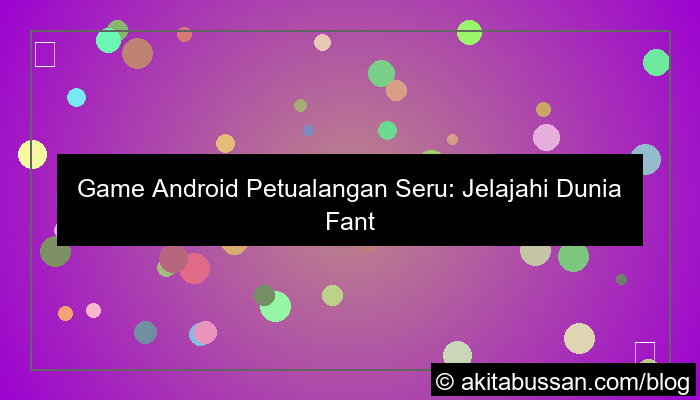 game android petualangan seru