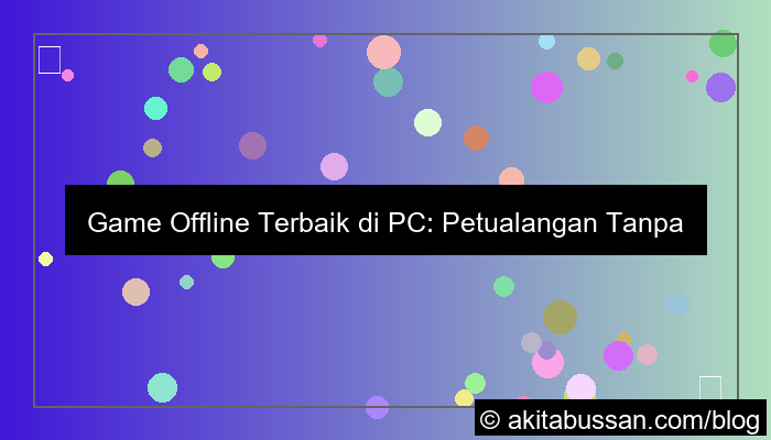 game offline terbaik di pc