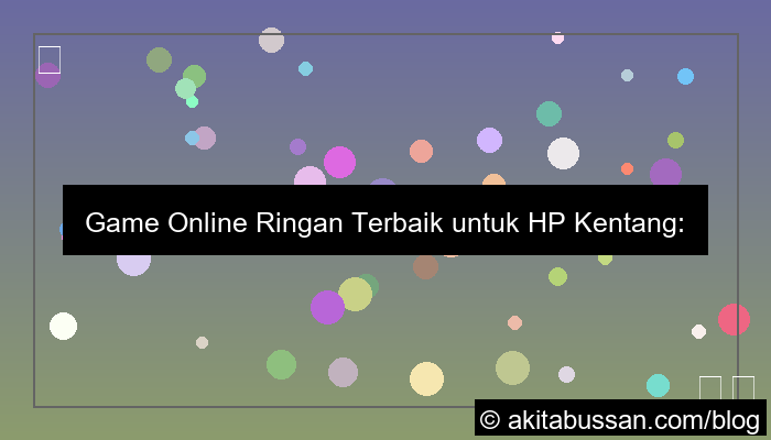 game online ringan untuk hp kentang