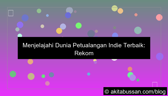 gambar game petualangan indie terbaik