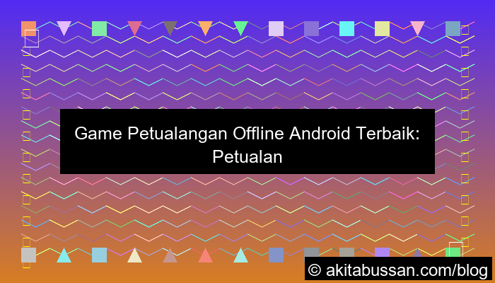 desain game petualangan offline android