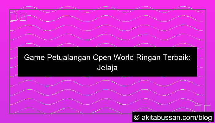 game petualangan open world ringan