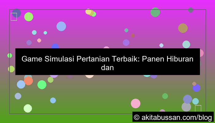visual game simulasi pertanian terbaik