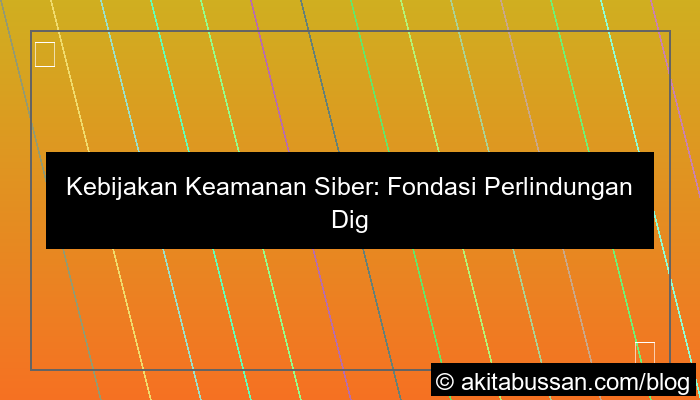 kebijakan keamanan siber