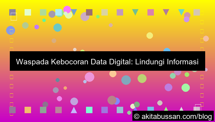 desain kebocoran data digital