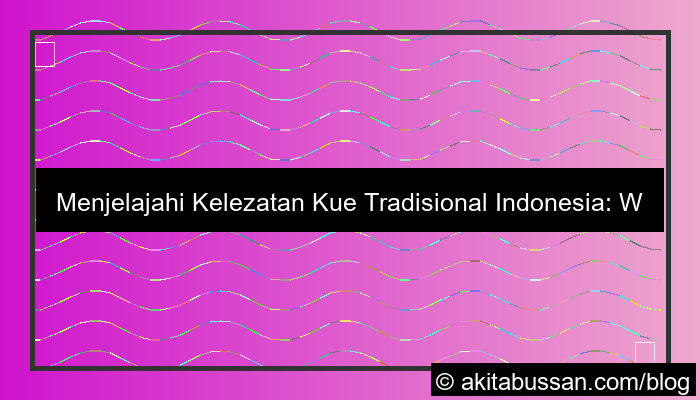 kue tradisional indonesia