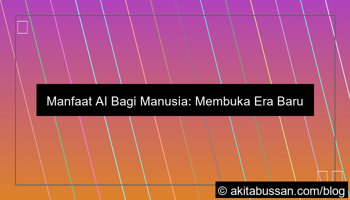manfaat ai bagi manusia