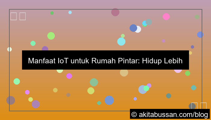 manfaat iot untuk rumah pintar