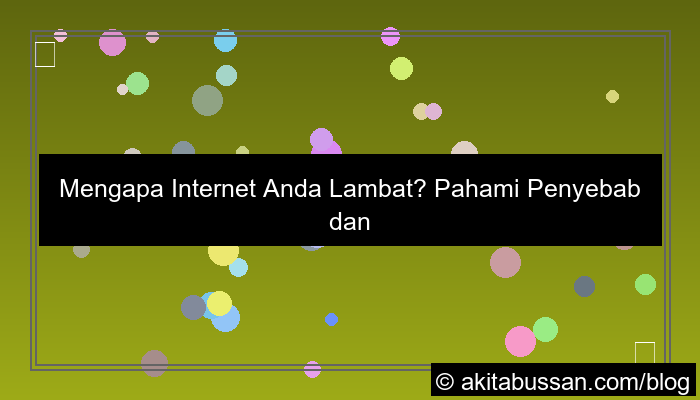 gambar penyebab internet lambat