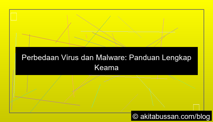 grafik perbedaan virus dan malware