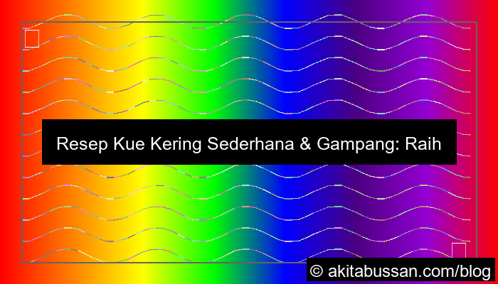 ilustrasi resep kue kering sederhana dan gampang