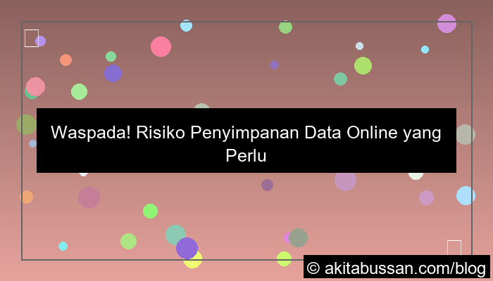 risiko penyimpanan data online