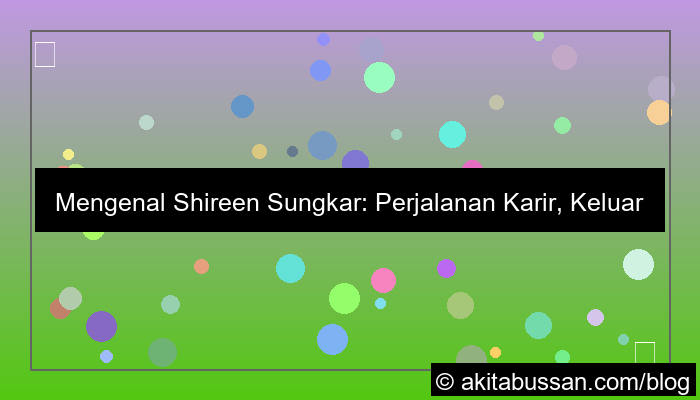 Shireen Sungkar