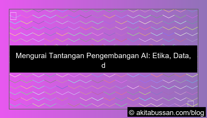 ilustrasi tantangan pengembangan ai