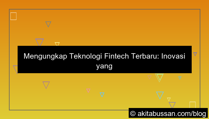 teknologi fintech terbaru