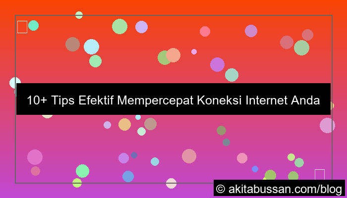 desain tips mempercepat koneksi internet